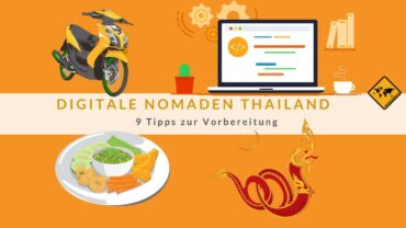 Digitale Nomaden Thailand: 9 Tipps zur Vorbereitung