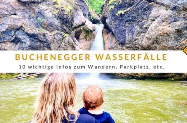 Buchenegger Wasserfälle – 10 wichtige Infos zum Wandern, Parkplatz, etc.
