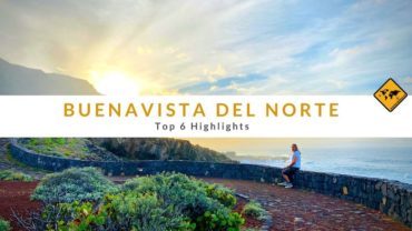 Buenavista del Norte – Top 6 Highlights