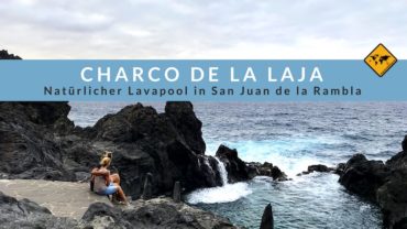 Charco de la Laja (Naturpool am Meer) in San Juan de la Rambla