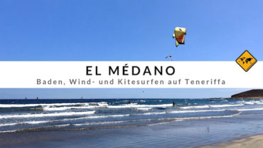 El Médano – Kitesurfen auf Teneriffa – Top 7 Tipps