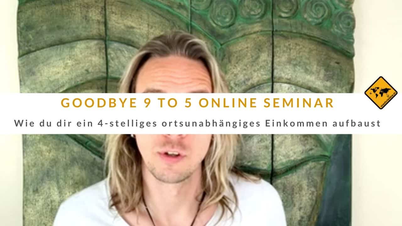 Goodbye 9 to 5 Online Seminar Webinar