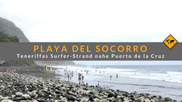 Playa del Socorro in Los Realejos (Teneriffa) – Top 5 Aktivitäten