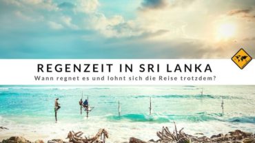 Sri Lanka Regenzeit – Wann regnet es und lohnt sich die Reise trotzdem?